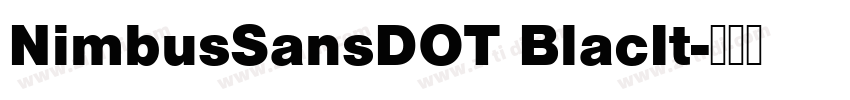 NimbusSansDOT BlacIt字体转换